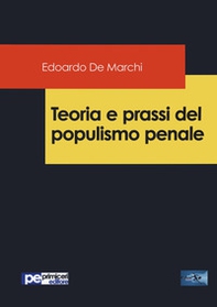 Teoria e prassi del populismo penale - Librerie.coop
