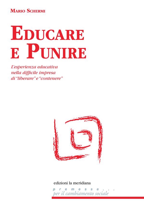 Educare e punire - Librerie.coop Educare e punire - Librerie.coop
