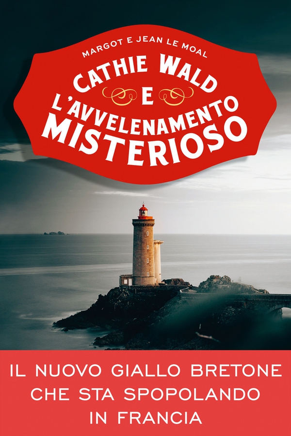 Cathie Wald e l'avvelenamento misterioso - Librerie.coop