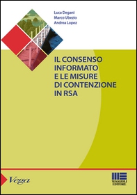 Il consenso informato e le misure di contenzione in RSA - Librerie.coop