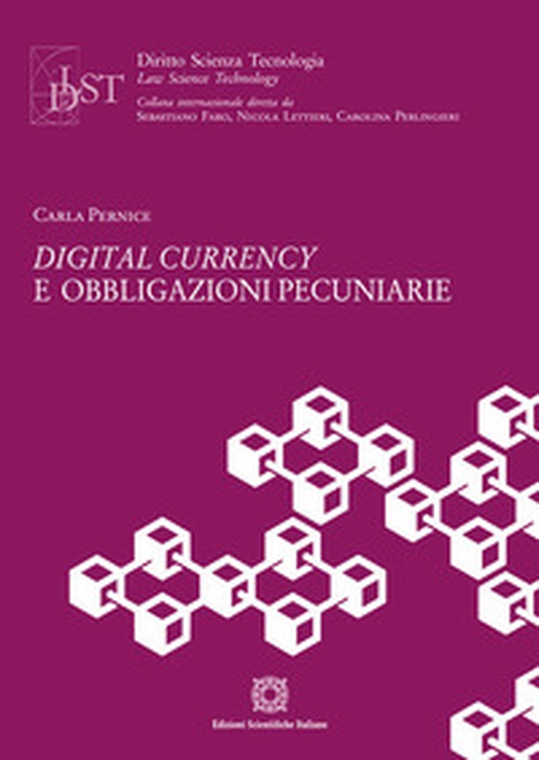 Digital currency e obbligazioni pecuniarie - Librerie.coop Digital currency e obbligazioni pecuniarie - Librerie.coop