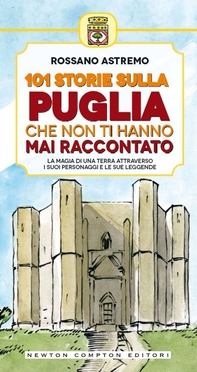 101 storie sulla Puglia che non ti hanno mai raccontato - Librerie.coop 101 storie sulla Puglia che non ti hanno mai raccontato - Librerie.coop
