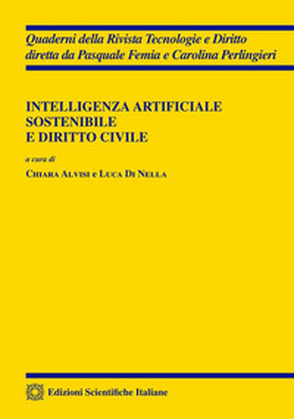 Intelligenza artificiale sostenibile e diritto civile - Librerie.coop Intelligenza artificiale sostenibile e diritto civile - Librerie.coop