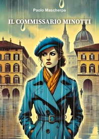 Il commissario Minotti - Librerie.coop