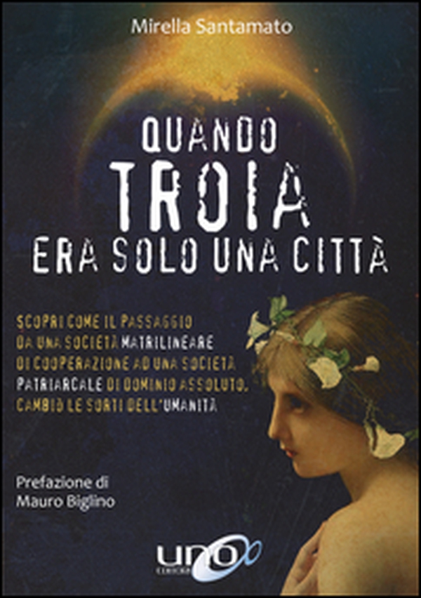 Quando Troia era solo una città - Librerie.coop Quando Troia era solo una città - Librerie.coop