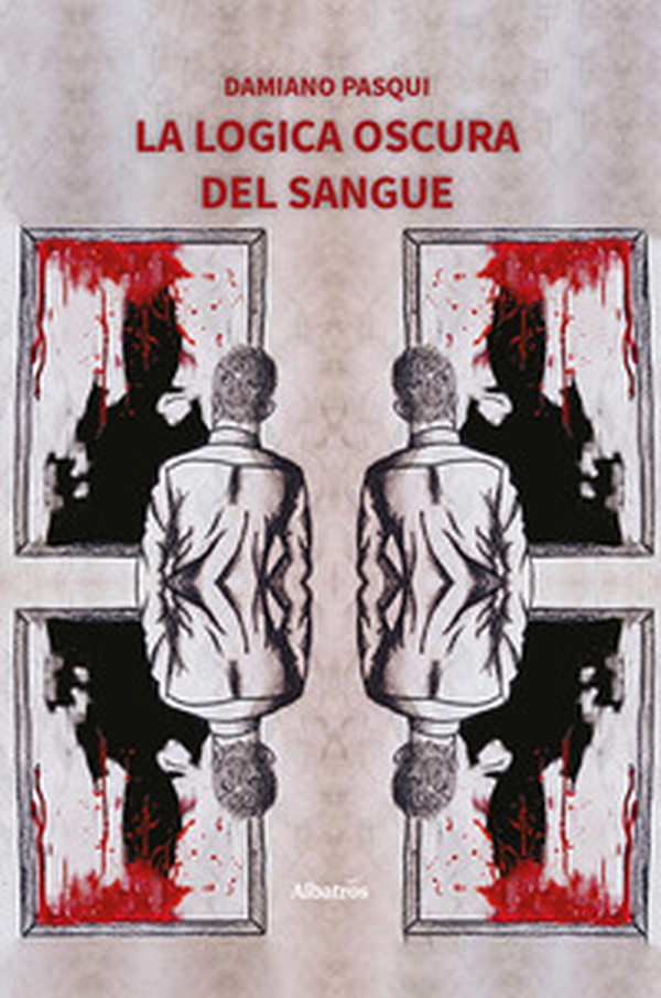 La logica oscura del sangue - Librerie.coop La logica oscura del sangue - Librerie.coop