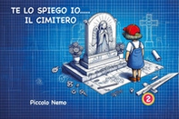 Te lo spiego io... il cimitero - Librerie.coop Te lo spiego io... il cimitero - Librerie.coop