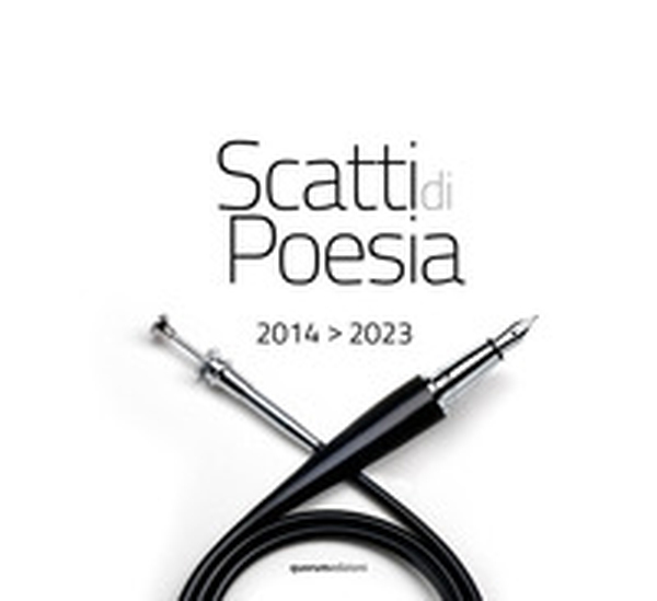 Scatti di poesia. 2014-2023 - Librerie.coop Scatti di poesia. 2014-2023 - Librerie.coop