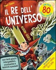 Il re dell'universo. Con adesivi - Librerie.coop Il re dell'universo. Con adesivi - Librerie.coop