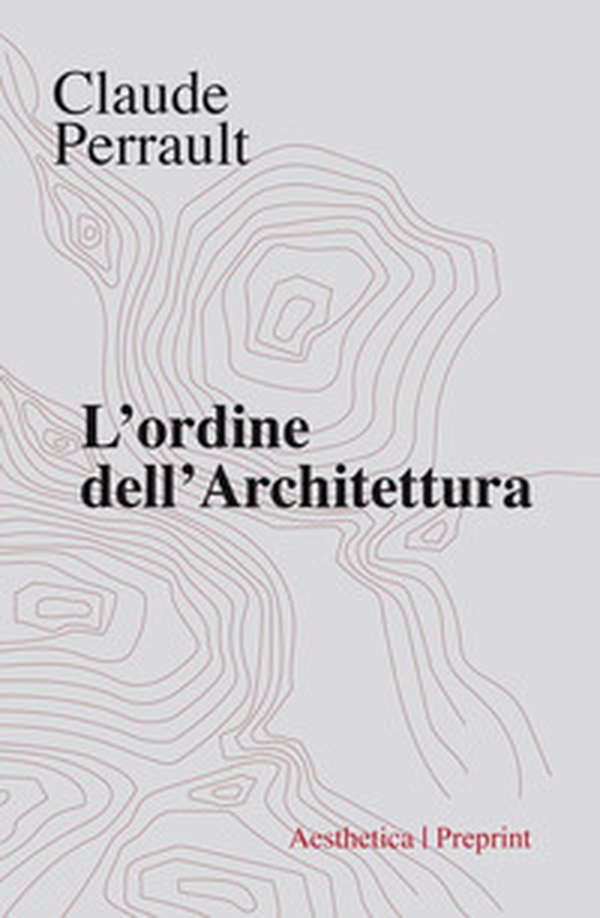 L'ordine dell'architettura - Librerie.coop L'ordine dell'architettura - Librerie.coop