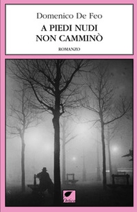 A piedi nudi non camminò - Librerie.coop