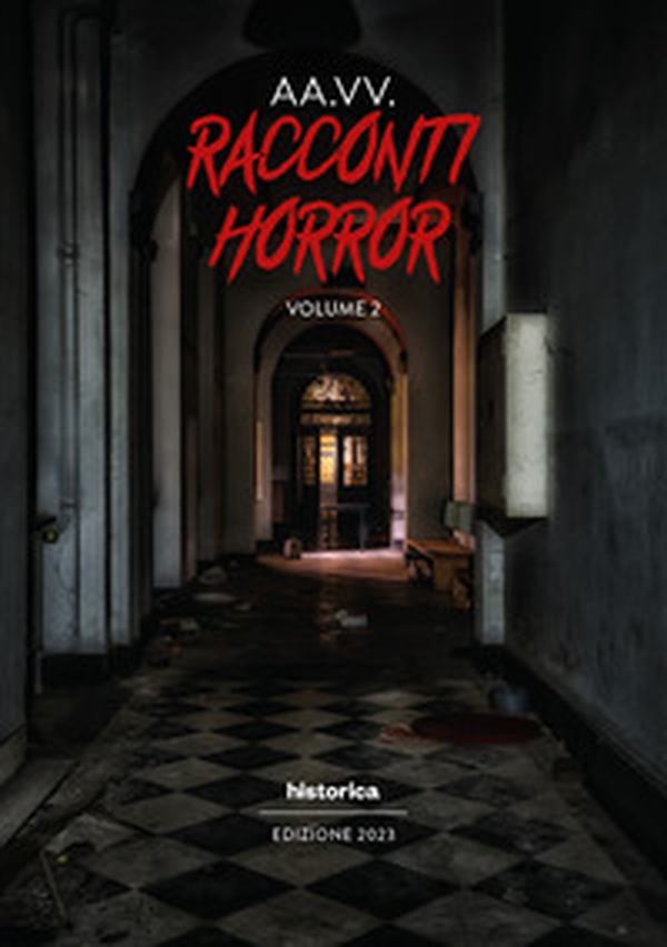 Racconti horror 2023 - Vol. 2 - Librerie.coop Racconti horror 2023 - Vol. 2 - Librerie.coop