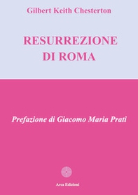 La resurrezione di Roma - Librerie.coop La resurrezione di Roma - Librerie.coop