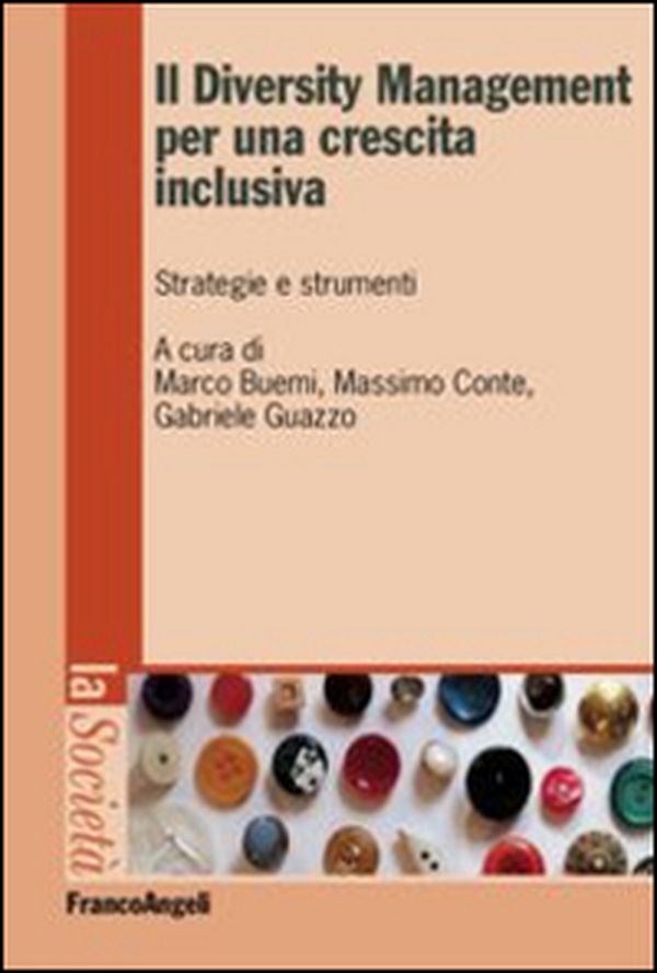 Il diversity management per una crescita inclusiva. Strategie e strumenti - Librerie.coop Il diversity management per una crescita inclusiva. Strategie e strumenti - Librerie.coop