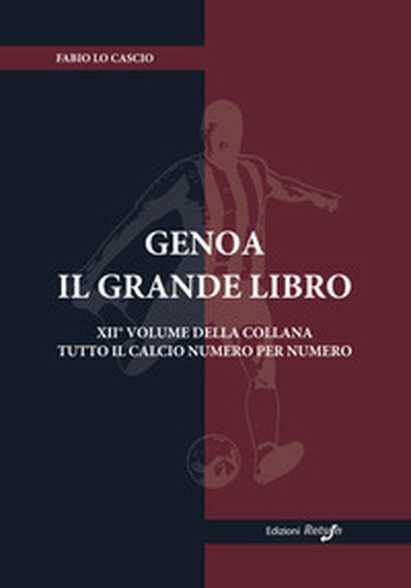 Genoa. Il grande libro - Librerie.coop Genoa. Il grande libro - Librerie.coop