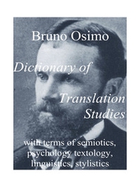 Dictionary of translation studies with terms of semiotics, psychology textology, linguistics, stylistics - Librerie.coop Dictionary of translation studies with terms of semiotics, psychology textology, linguistics, stylistics - Librerie.coop