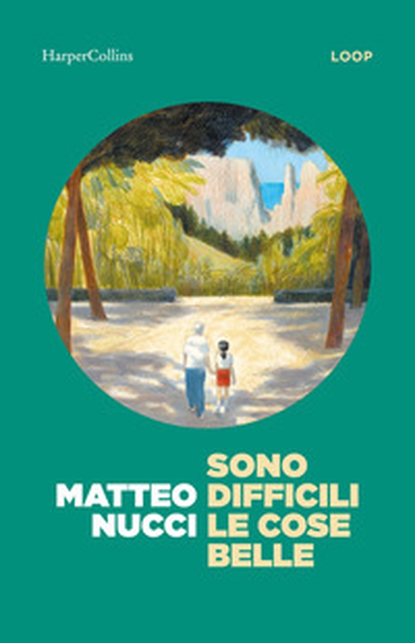 Sono difficili le cose belle - Librerie.coop