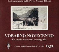 Vobarno Novecento. Un secolo attraverso la fotografia - Librerie.coop