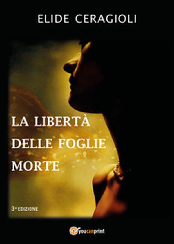 La libertà delle foglie morte - Librerie.coop La libertà delle foglie morte - Librerie.coop