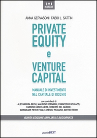 Private equity e venture capital. Manuale di investimento nel capitale di rischio - Librerie.coop