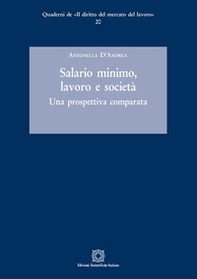 Salario minimo, lavoro e società. Una prospettiva comparata - Librerie.coop