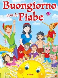 Buongiorno con le fiabe - Librerie.coop