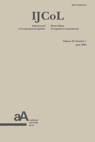 IJCoL - Italian Journal of Computational Linguistics vol. 10, n. 1 june 2024 - Librerie.coop IJCoL - Italian Journal of Computational Linguistics vol. 10, n. 1 june 2024 - Librerie.coop