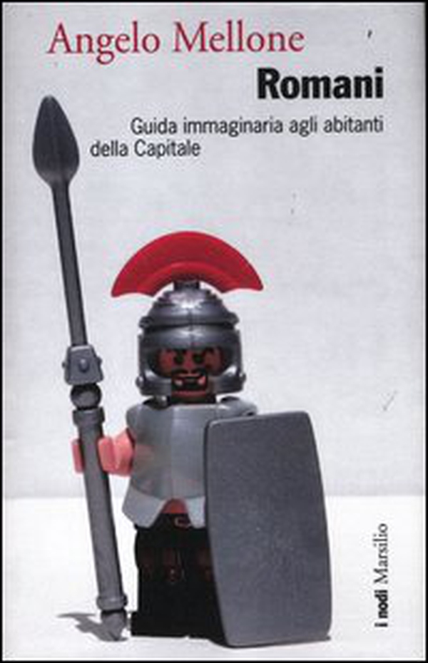 Romani. Guida immaginaria agli abitanti della Capitale - Librerie.coop Romani. Guida immaginaria agli abitanti della Capitale - Librerie.coop