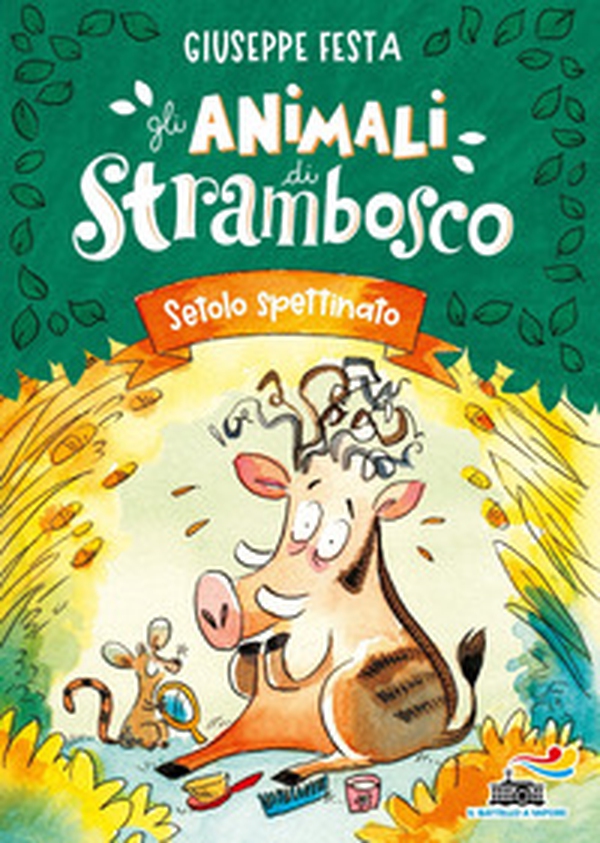 Setolo spettinato. Gli animali di Strambosco - Librerie.coop Setolo spettinato. Gli animali di Strambosco - Librerie.coop