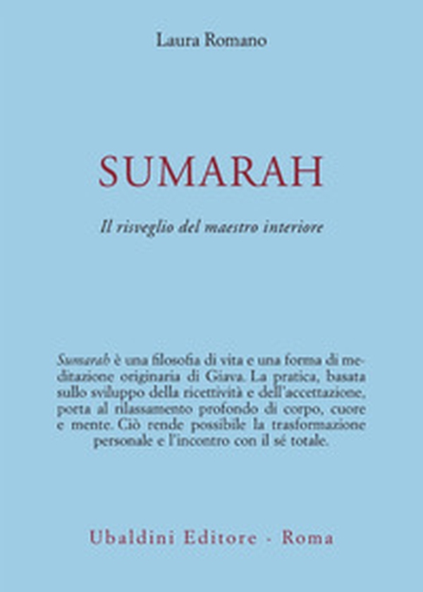 Sumarah: il risveglio del maestro interiore - Librerie.coop Sumarah: il risveglio del maestro interiore - Librerie.coop