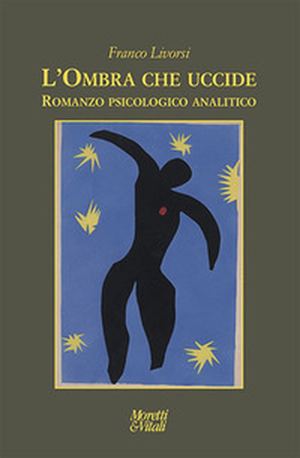 L'ombra che uccide. Romanzo psicologico analitico - Librerie.coop L'ombra che uccide. Romanzo psicologico analitico - Librerie.coop