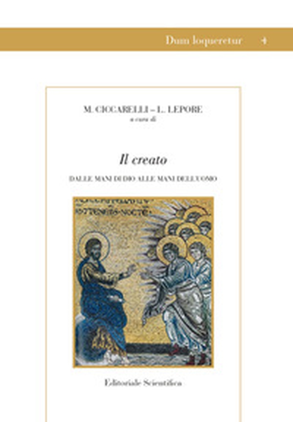 Il creato. Dalle mani di Dio alle mani dell'uomo - Librerie.coop Il creato. Dalle mani di Dio alle mani dell'uomo - Librerie.coop