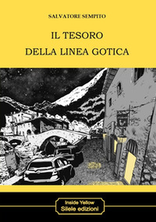 Il tesoro della linea gotica - Librerie.coop Il tesoro della linea gotica - Librerie.coop