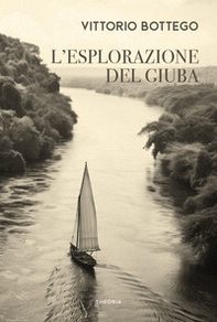 L'esplorazione del Giuba - Librerie.coop L'esplorazione del Giuba - Librerie.coop