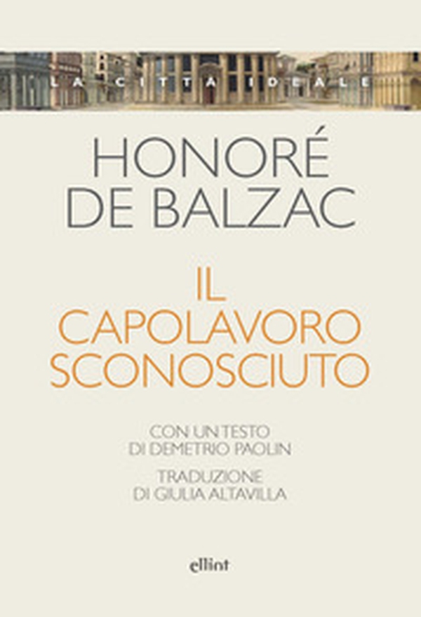 Il capolavoro sconosciuto - Librerie.coop Il capolavoro sconosciuto - Librerie.coop