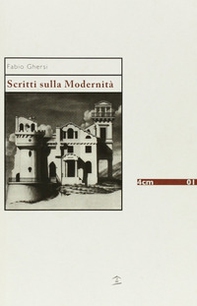 Scritti sulla modernità - Librerie.coop Scritti sulla modernità - Librerie.coop