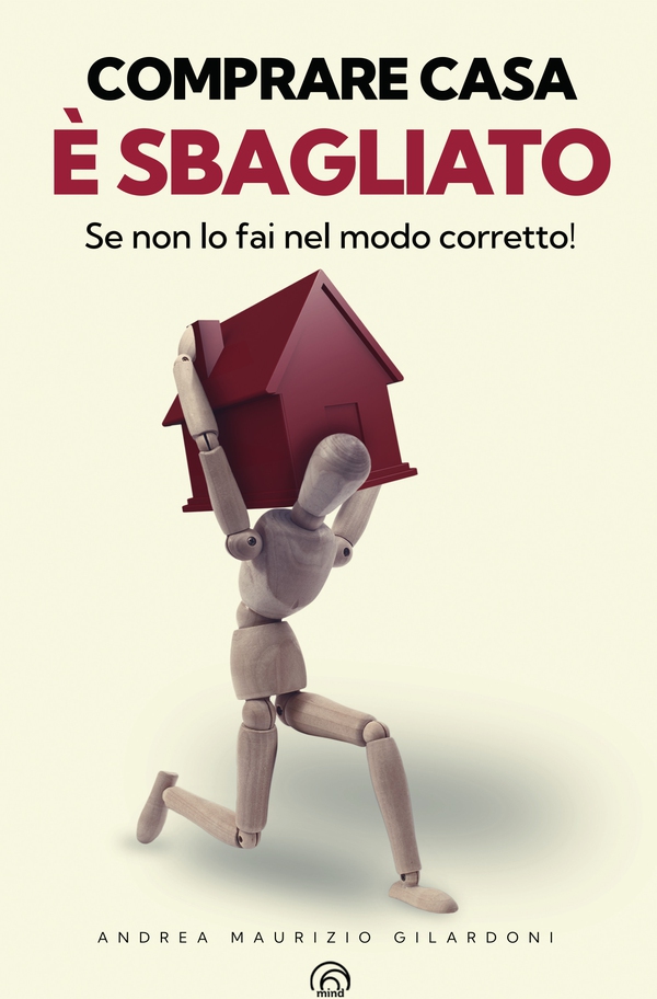 Comprare casa è sbagliato - Librerie.coop Comprare casa è sbagliato - Librerie.coop