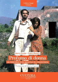 Profumo di donna. Un percorso di ri-nascita e ri-conoscenza - Librerie.coop Profumo di donna. Un percorso di ri-nascita e ri-conoscenza - Librerie.coop