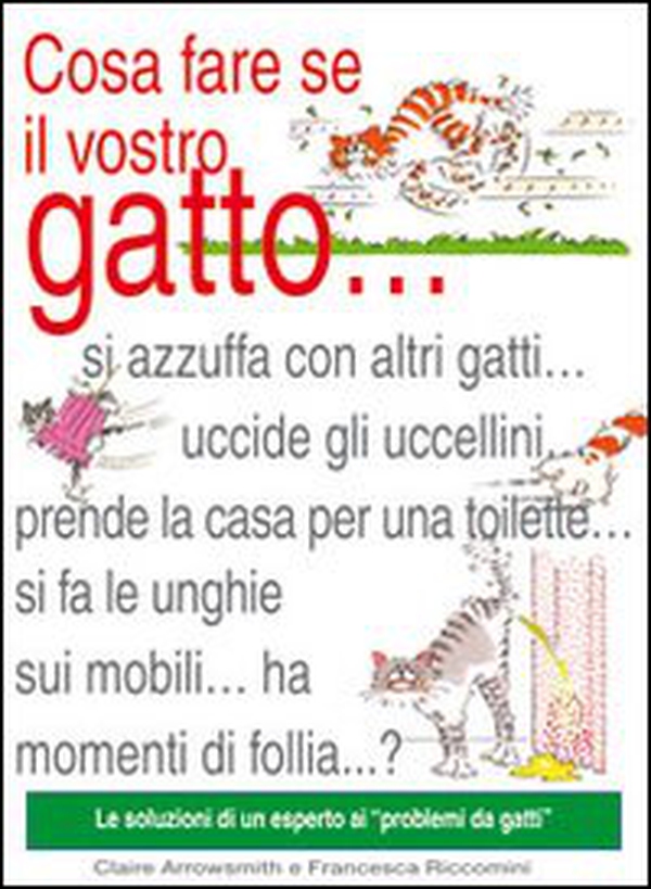 Cosa fare se il vostro gatto... - Librerie.coop Cosa fare se il vostro gatto... - Librerie.coop