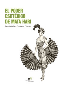 El poder esoterico de Mata Hari - Librerie.coop