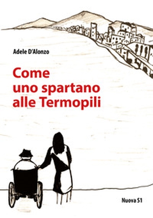 Come uno spartano alle Termopili - Librerie.coop