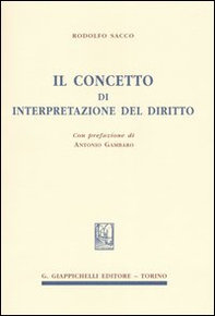 Il concetto di interpretazione del diritto - Librerie.coop
