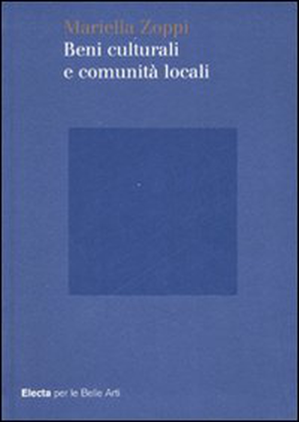Beni culturali e comunità locali - Librerie.coop Beni culturali e comunità locali - Librerie.coop