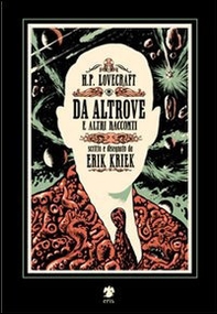 H.P. Lovecraft. Da altrove e altri racconti - Librerie.coop