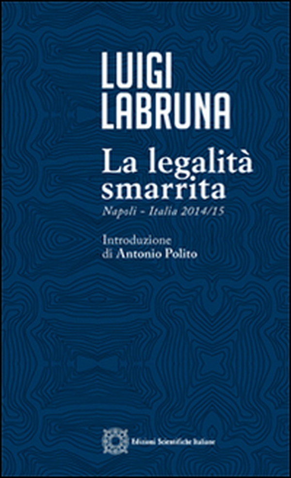 La legalità smarrita - Librerie.coop La legalità smarrita - Librerie.coop