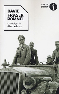 Rommel. L'ambiguità di un soldato - Librerie.coop