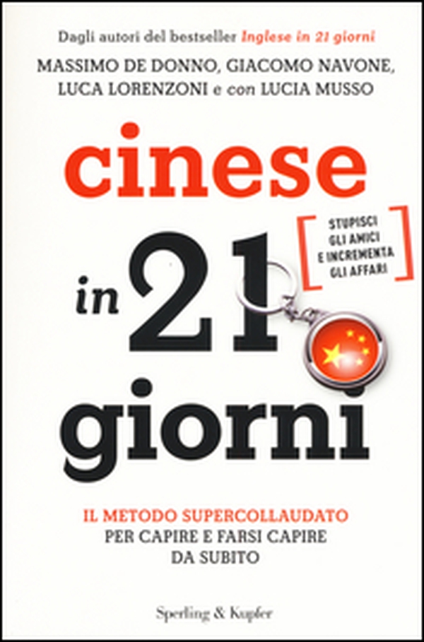 Cinese in 21 giorni - Librerie.coop Cinese in 21 giorni - Librerie.coop