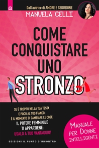 Come conquistare uno stronzo - Librerie.coop Come conquistare uno stronzo - Librerie.coop