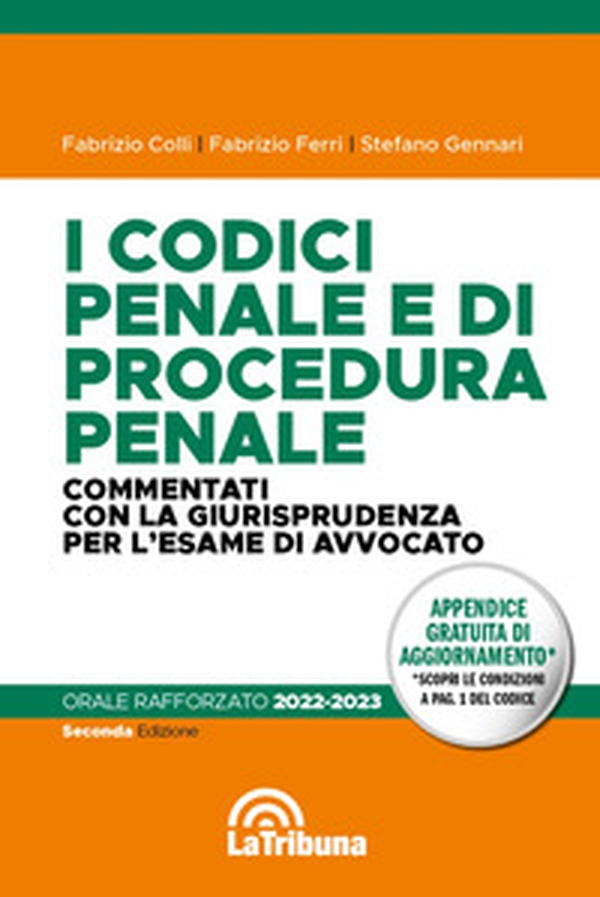 I codici penale e di procedura penale commentati con la giurisprudenza per l'esame di avvocato. Orale rafforzato 2022-2023 - Librerie.coop I codici penale e di procedura penale commentati con la giurisprudenza per l'esame di avvocato. Orale rafforzato 2022-2023 - Librerie.coop