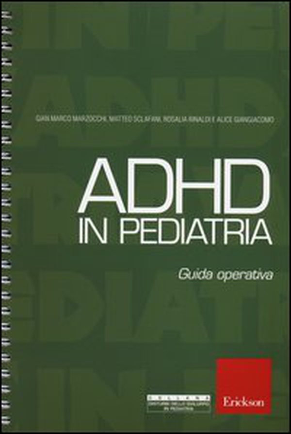 ADHD in pediatria. Guida operativa - Librerie.coop ADHD in pediatria. Guida operativa - Librerie.coop